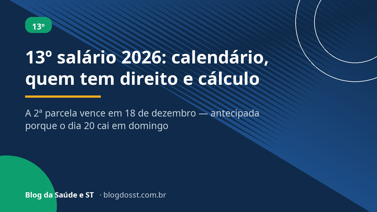 13º salário 2026: calendário de pagamento, quem tem direito e como é calculado